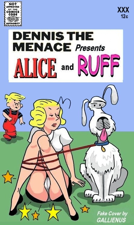 Dennis the Menace presents Alice and ruff porn comics 8 muses