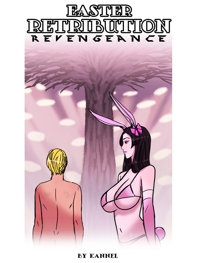 Porn Comics - Kannel- Easter Retribution Revengeance porn comics 8 muses